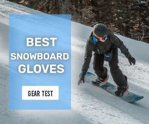 13 年 2023 款最佳滑雪板手套和连指手套 || 购买指南